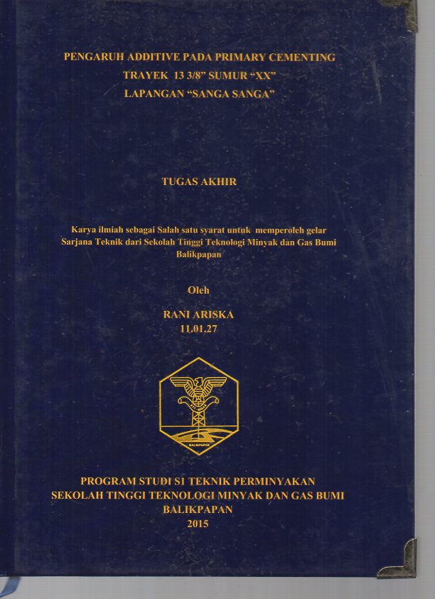 PENGARUH ADDITIVE PADA PRIMARY CEMENTING TRAYEK 13 3/8