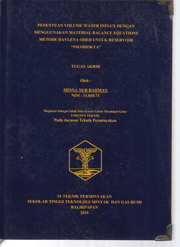 PENENTUAN VOLUME WATER INFLUX DENGAN MENGGUNAKAN MATERIAL BALANCE EQUATIONS METODE HAVLENA ODEH UNTUK RESERVOIR 