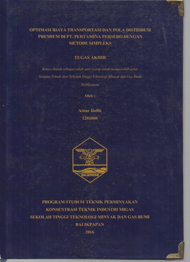 OPTIMASI BIAYA TRANSPORTASI DAN POLA DISTRIBSI PREMIUM PT. PERTAMINA PERSERO DENGAN METODE SIMPLEKS
