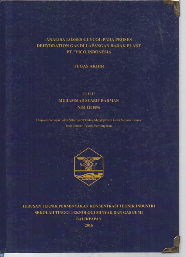 ANALISA LOSSES GLYCOL PADA PROSES DEHYDRATION GAS DI LAPANGAN BADAK PLANT PT. VICO INDONESIA