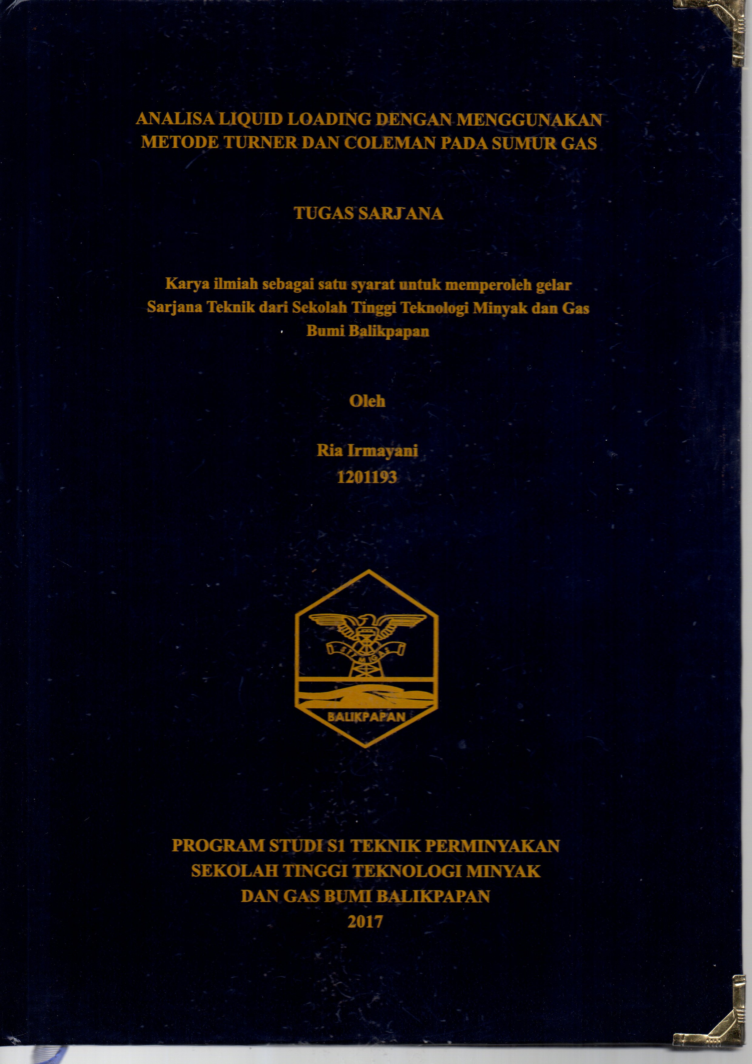 ANALISA LIQUID LOADING DENGAN MENGGUNAKAN METODE TURNER DAN COLEMAN PADA SUMUR GAS