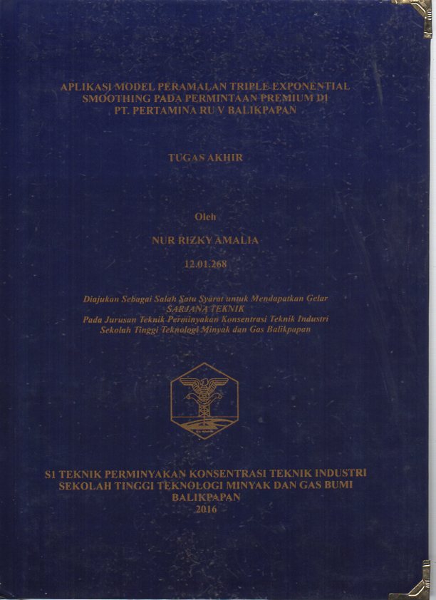 APLIKASI MODEL PERAMALAN TRIPLE EXPONENTIAL SMOOTHING PADA PERMINTAAN PREMIUM DI PT. PERTAMINA RU V BALIKPAPAN