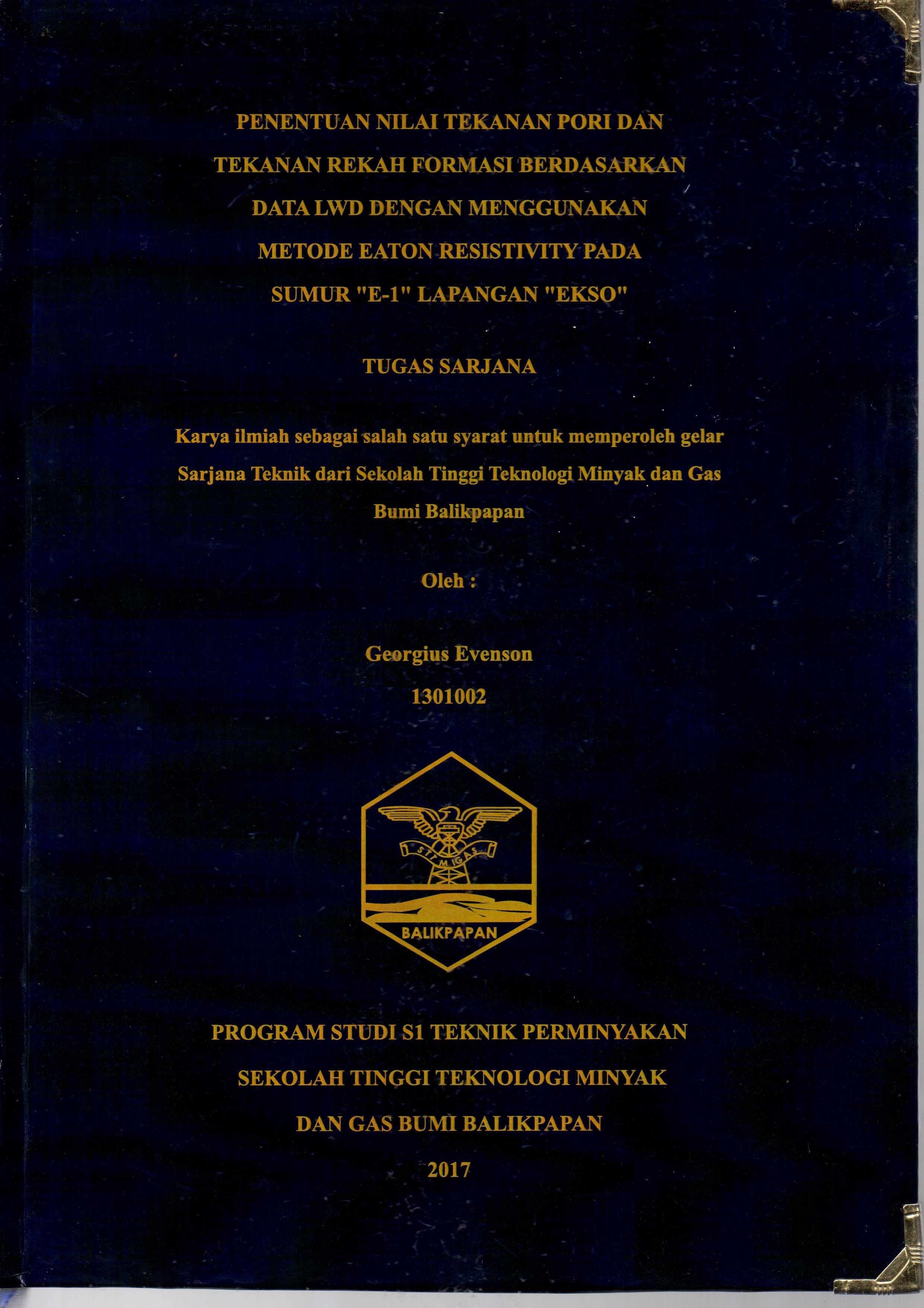 PENENTUAN NILAI TEKANAN PORI DAN TEKANAN REKAH FORMASI BERDASARKAN DTA LWD DENGAN MENGGUNAKAN METODE EATON RESISTIVITY PADA SUMUR 