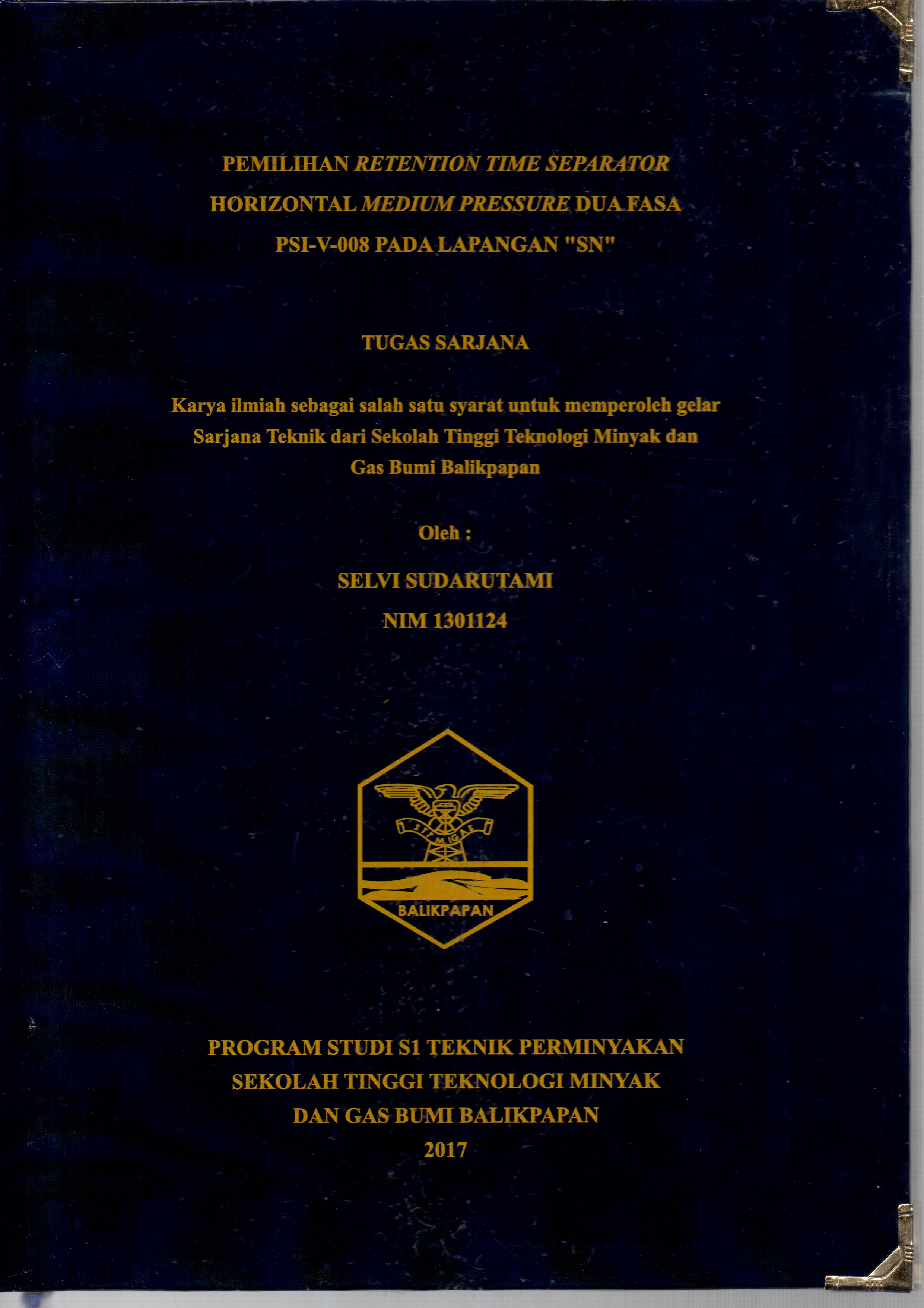 PEMILIHAN RETENTION TIME SEPARATOR HORIZONTAL MEDIUM PRESSURE DUA FASA PSI-V-008 PADA LAPANGAN 