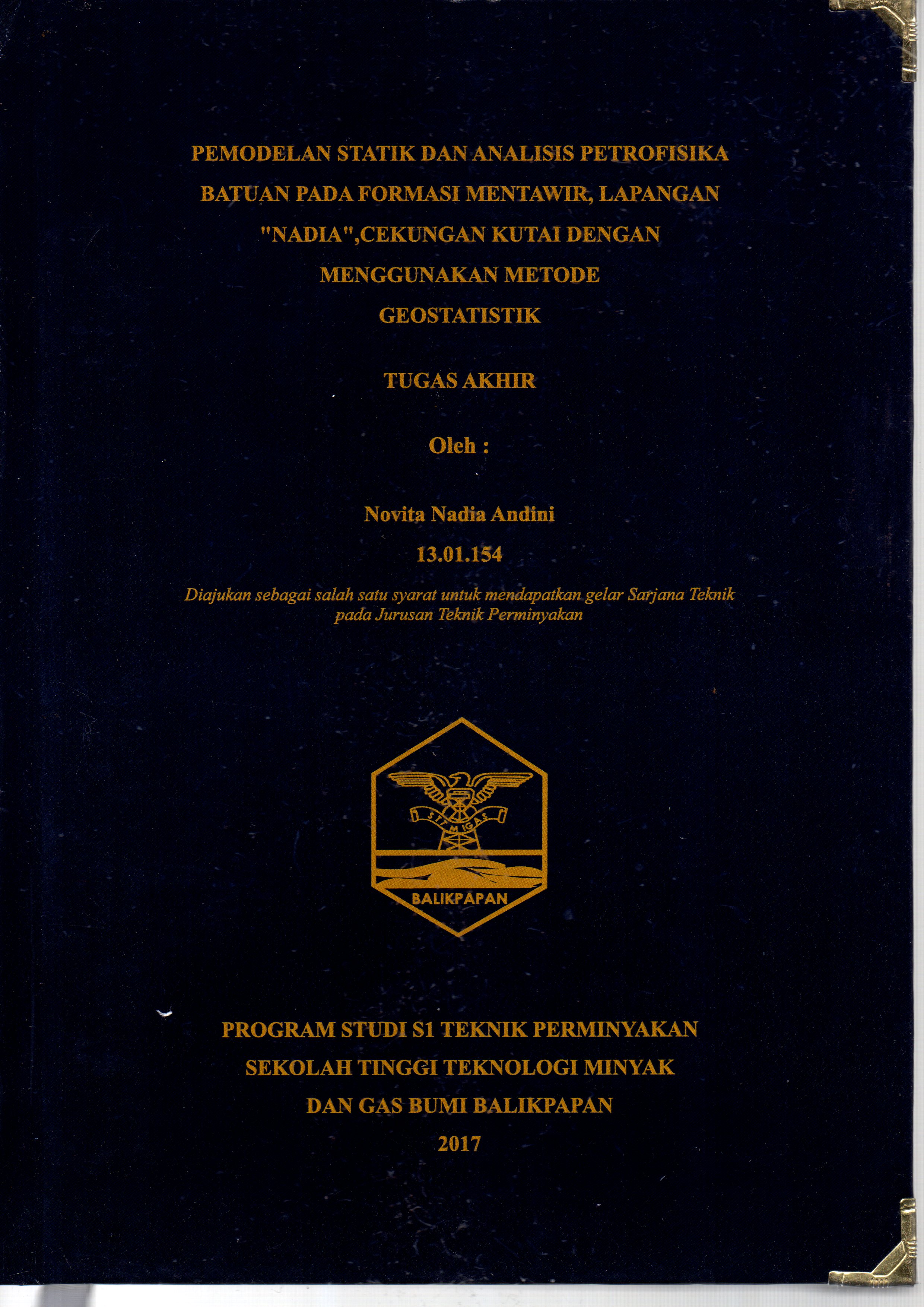 PEMODELAN STATIK DAN ANALISIS PETROFISIKA BATUAN BATUAN PADA FORMASI MENTAWIR LAPANGAN 