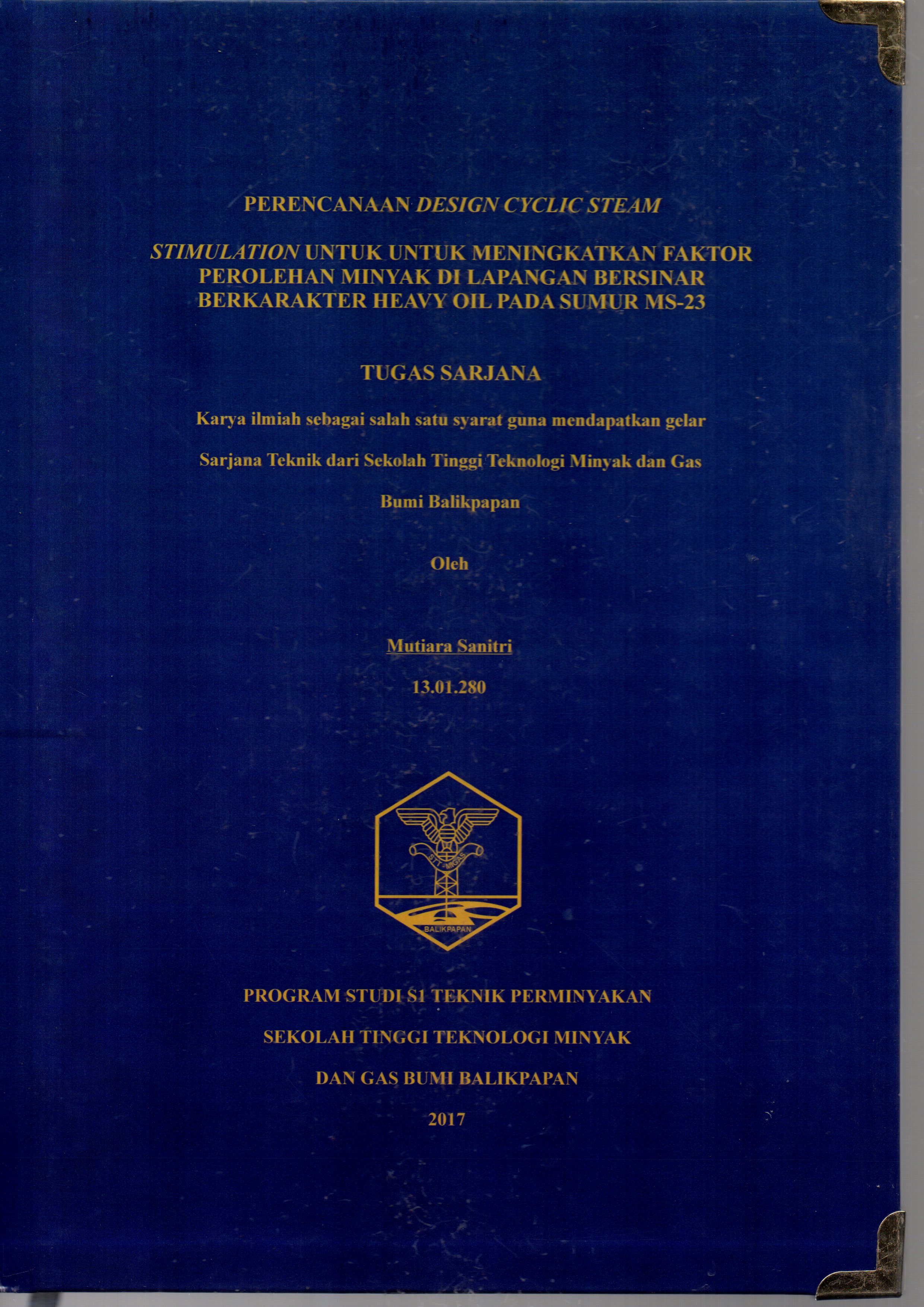 STIMULATION UNTUK MENINGKATKAN FAKTOR PEROLEHAN MINYAK DI LAPANGAN BERSINAR BERKARAKTER HEAVY OIL SUMUR MS-23