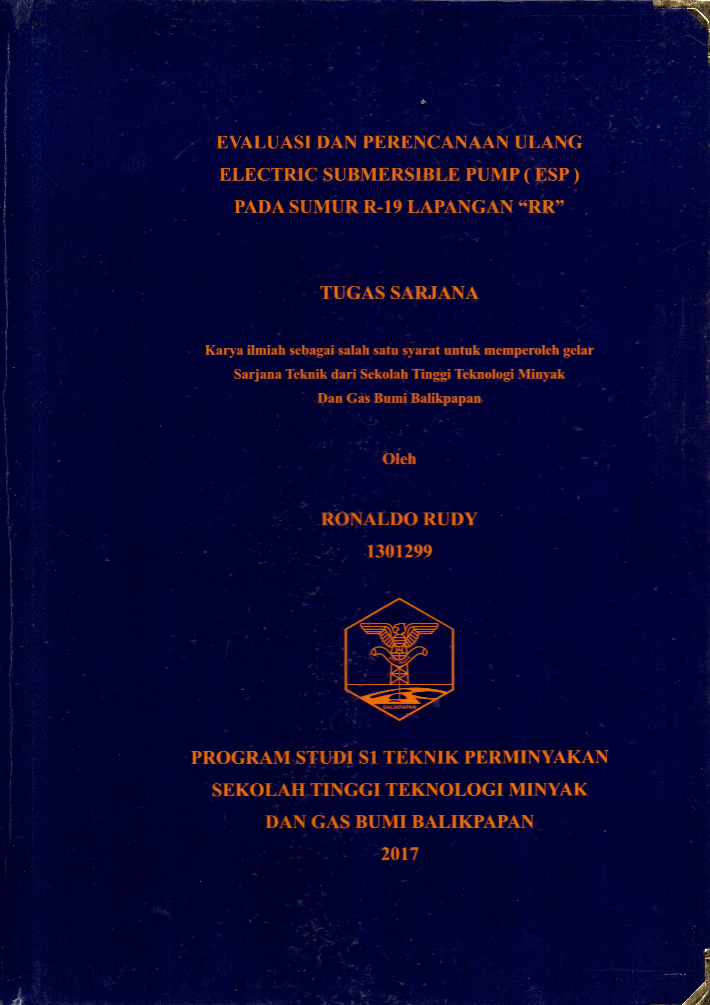 EVALUASI DAN PERENCANAAN ULANG ELECTRIC SUBMERSIBLE PUMP (ESP) PADA SUMUR R-19 LAPANGAN 