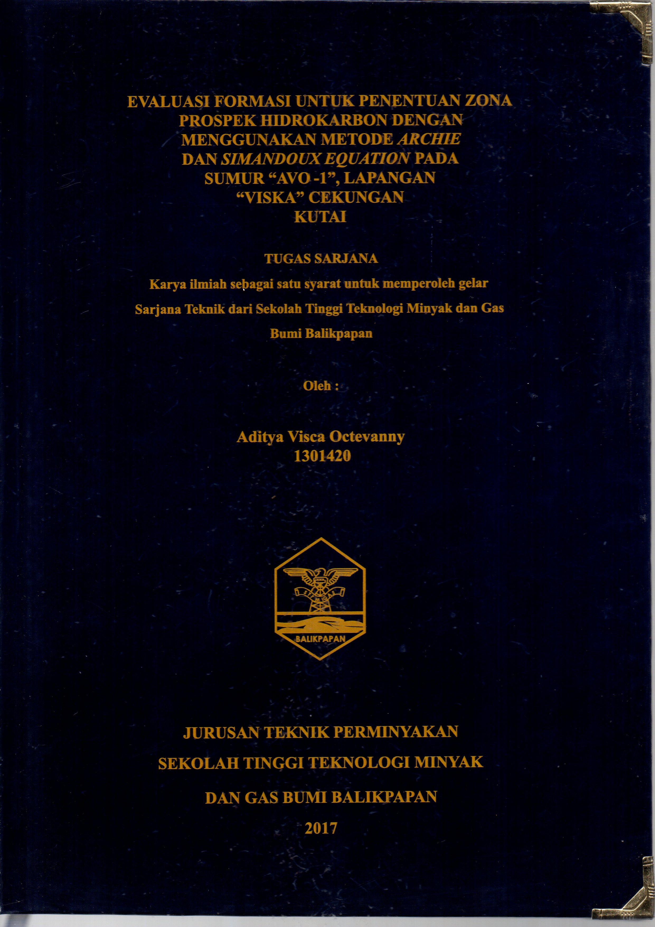 EVALUASI FORMASI UNTUK PENENTUAN ZONA PROSPEK HIDROKARBON DENGAN MENGGUNAKAN METODE ARCHIE DAN SIMANDOUX EQUATION PADA SUMUR 