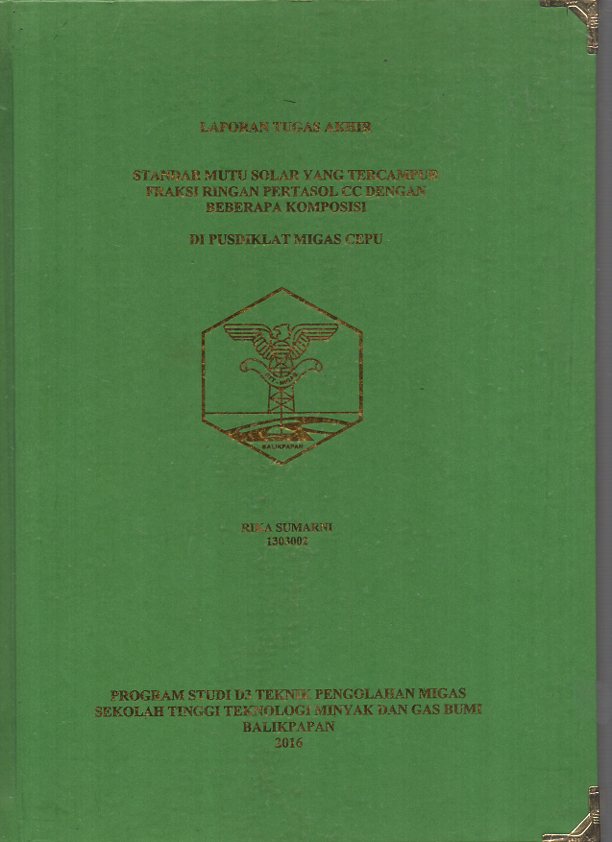 STANDAR MUTU SOLAR YANG TERCAMPUR FRAKSI RINGAN PERTASOL CC DENGAN BEBERAPA KOMPOSISI DI PUSDIKLAT MIGAS CEPU
