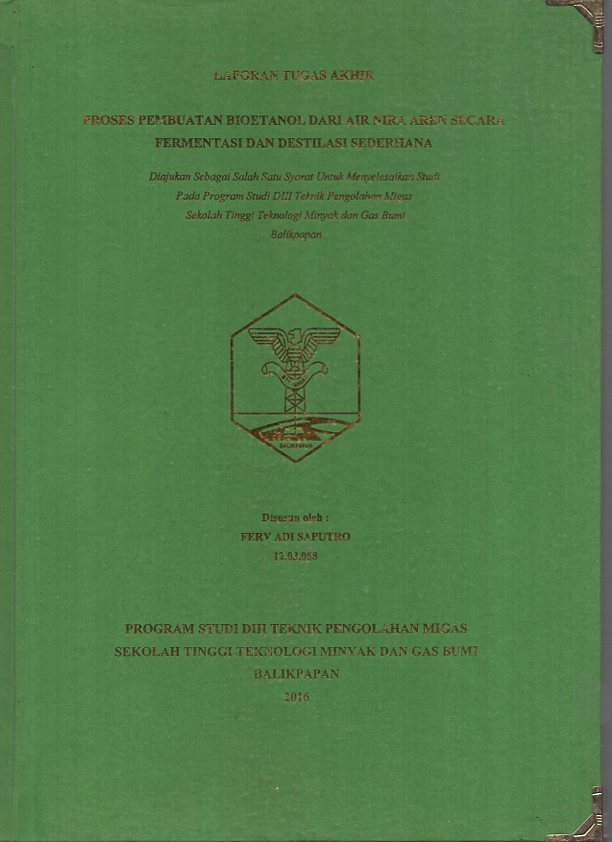 PROSES PEMBUATAN BIOETANOL DARI NIRA AREN SECARA FERMENTASI DAN DESTILASI SEDERHANA