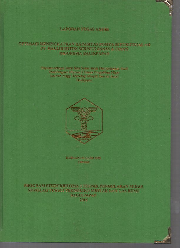 OPTIMASI MENINGKATKAN KAPASITAS POMPA SENTRIFUGAL 441 PT. HALLIBURTON SERVICE BOOTS & COOTS INDONESIA BALIKPAPAN