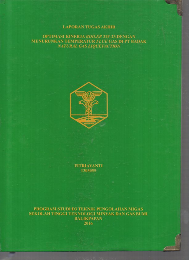 OPTIMASI KINERJA BOILER 31F-23 DENGAN MENURUNKAN TEMPERATUR FLUE GAS DI PT. BADAK NATURAL GAS LIQUETACTION