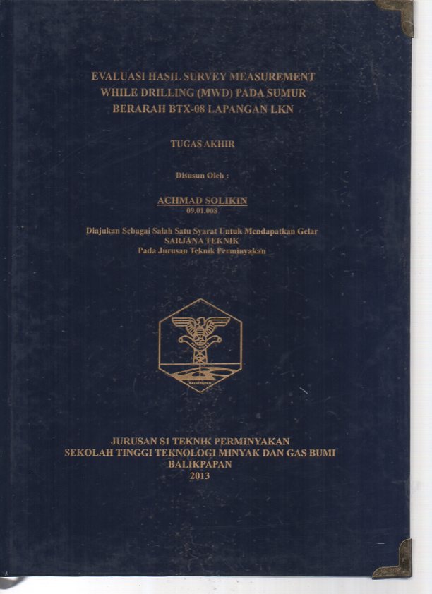 EVALUASI HASIL SURVEY MEASUREMENT WHILE DRILLING (MWD) PADA SUMUR BERARAH BTX-08 LAPANGAN LKN