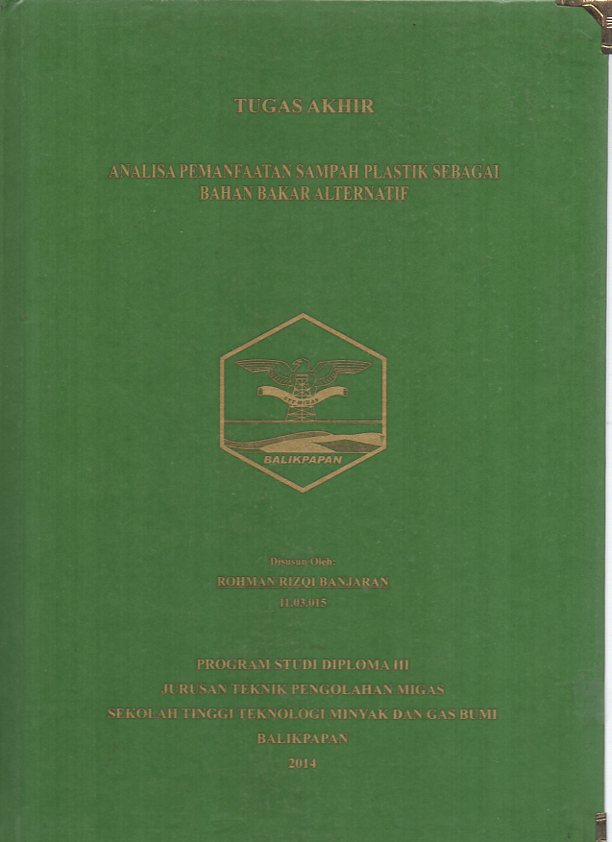 ANALISA PEMANFAATAN SAMPAH PLASTIK SEBAGAI BAHAN BAKAR ALTERNATIF