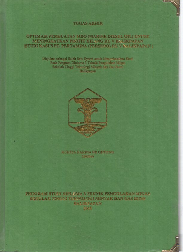 OPTIMASI PEMBUATAN MDO (MARINE DIESEL OIL) UNTUK MENINGKATKAN PROFIT KILANG RU V BALIKPAPAN (STUDI KASUS PT. PERTAMINA (PERSERO) RU V BALIKPAPAN)