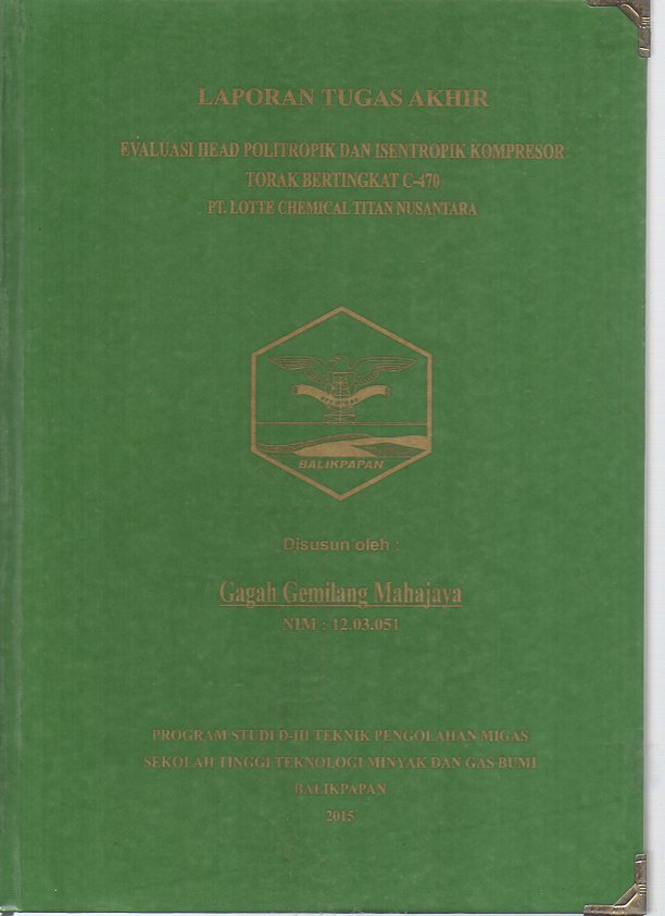 EVALUASI HEAD POLITROPIK DAN ISENTROPIK KOMPRESOR TORAK BERTINGKAT C-470 PT. LOTTE CHEMICAL TITAN NUSANTARA
