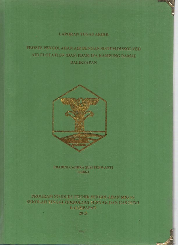 PROSES PENGOLAHAN AIR DENGAN SISTEM DISSOLVED AIR FLOTATION (DAF) PDAM IPA KAMPUNG DAMAI BALIKPAPAN
