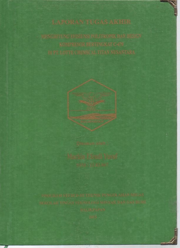 MENGHITUNG EFISIENSI POLITROPIK DAN DESIGN KOMPRESOR BERTINGKAT C-470 DI PT. LOTTE CHEMICAL TITAN NUSANTARA