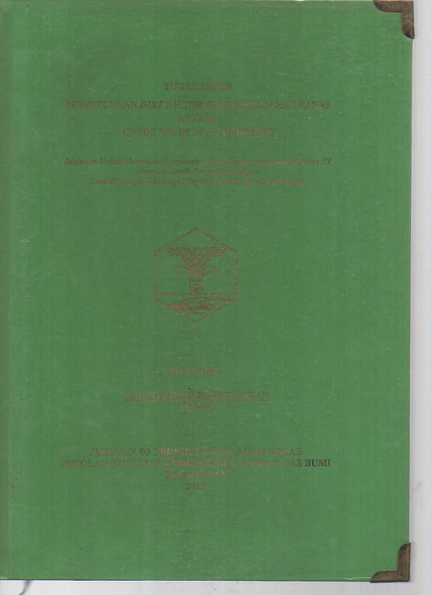 PERHITUNGAN DIRT FACTOR (Rd) PERPINDAHAN PANAS ANTARA CRUDE OIL DENGAN KEROSINE