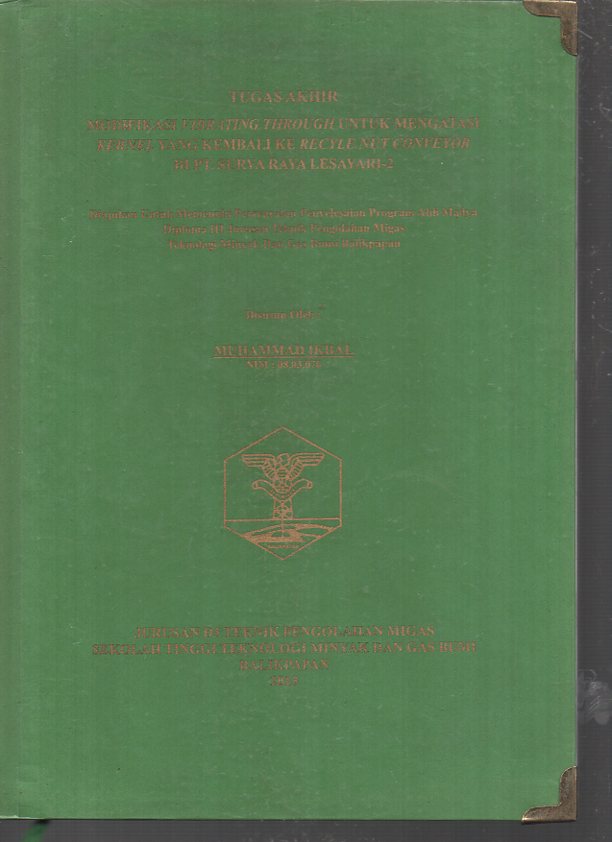 MODIFIKASI VIBRATING THROUGH UNTUK MENGATASI KERNEL YANG KEMBALI KE RECYCLE NUT CONVEYOR DI PT. SURYA RAYA LESTARI-2